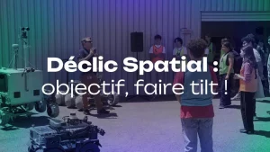 Couverture du Film de présentation du projet déclic Spatial